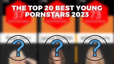 hottest young pornstars|The Top 20 Best Young Pornstars (2024)